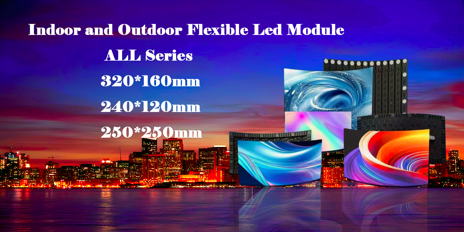 Indoor and Outdoor Flexible LED Panel